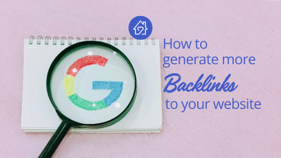how to generate more backlinks to your website