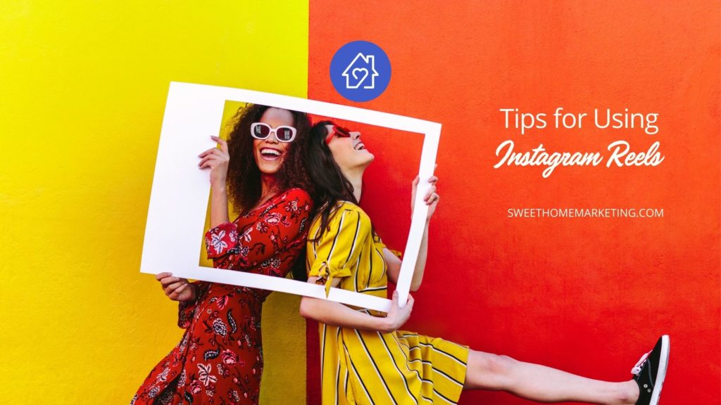 Two women smiling with text tips for using instagram reels